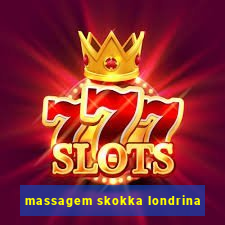 massagem skokka londrina